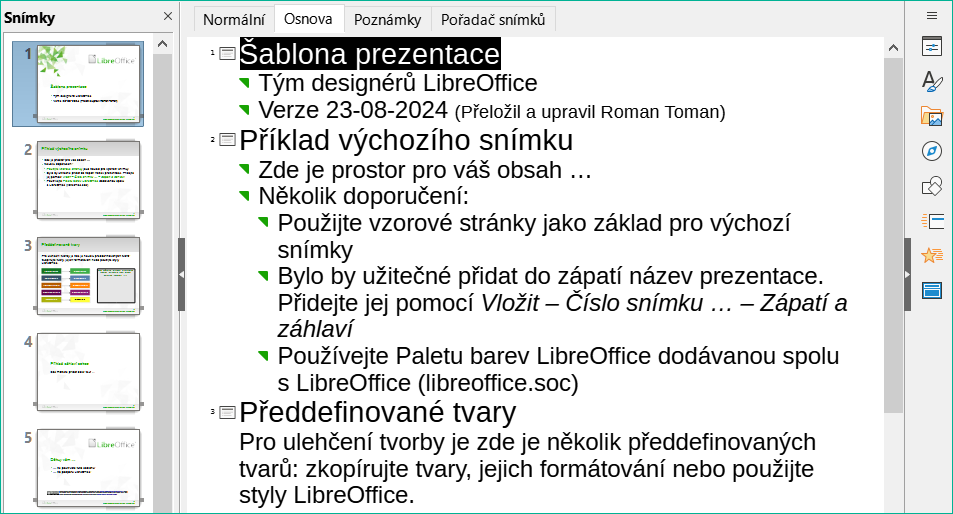 Příklad zobrazení Osnova na pracovní ploše