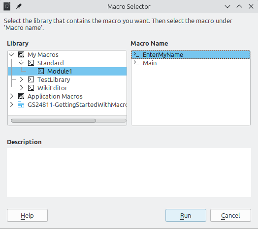 Use the Macro Selector dialog to select and run an existing macro