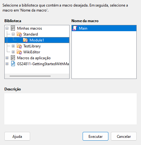 Use a caixa de diálogo Seletor de Macro para selecionar e executar uma macro existente