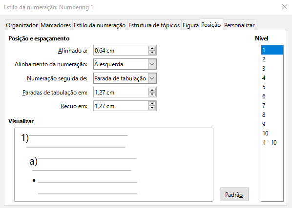 a aba Posição é uma das duas abas na caixa de diálogo Estilo de Numeração para personalizar listas